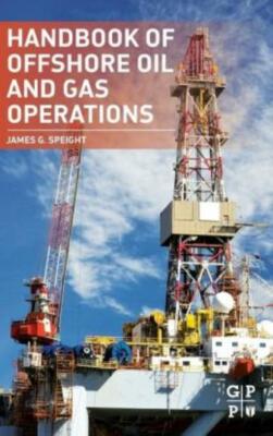Handbook Of Offshore Oil And Gas Operations