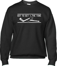 Set The Tone Shoresy TV Funny Quote Hockey Letterkenney Motivate Mens Sweatshirt
