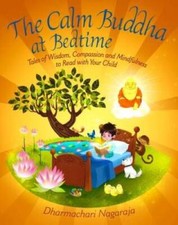 The Calm Buddha at Bedtime: Tales of Wisdom, Compassion and Mindfulness t - GOOD