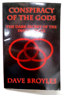 Conspiracy of Gods: Dark Secret Inner Circle, Broyles, 2011, 1st print - SIGNED