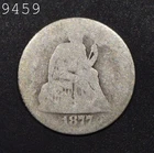 1877 Liberty Seated Dime  *Free S/H After 1st Item*