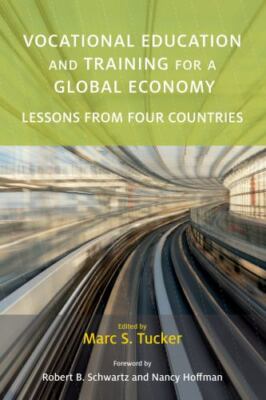 Vocational Education and Training for a Global Economy: Lessons from Four...