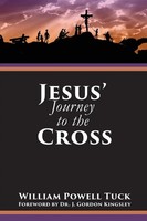William Tuck | Jesus' Journey To The Cross | Taschenbuch | Englisch (2021)