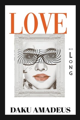 Daku Amadeus Love Me Long (Taschenbuch) Love Volume