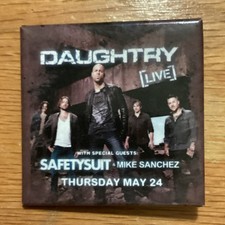 Daughtry Live Concert Pinback Safetysuit & Mike Sanchez Thu, May 24 Event