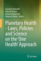 Planetary Health - Laws, Policies And Science On The 'One Health' Approach Giova