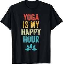 Yoga Is My Happy Hour Meme Vintage Funny Yoga Saying Gift Unisex T-Shirt