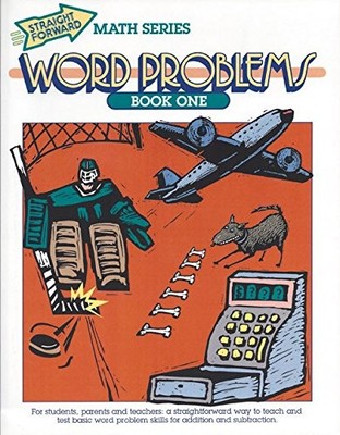 WORD PROBLEMS BOOK 1 (STRAIGHT FORWARD MATH SERIES) By Larry Hoffman *Excellent*