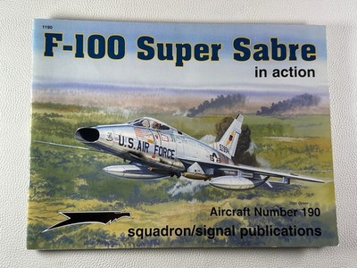 F-100 Super Sabre in action Number 190 Greer,D. squadron/signal publications