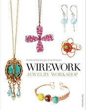 Wirework Jewelry Workshop: Handcrafted Designs and Techniques