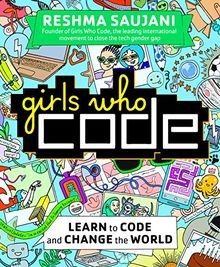 Girls Who Code: Learn to Code and Change the World ... | Buch | Zustand sehr gut
