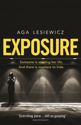 Exposure by Aga Lesiewicz PAPERBACK 9781447283157