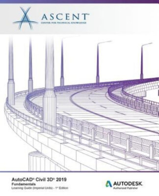 AutoCAD Civil 3D 2019 : Autodesk Authorized Publisher: Fundamenta