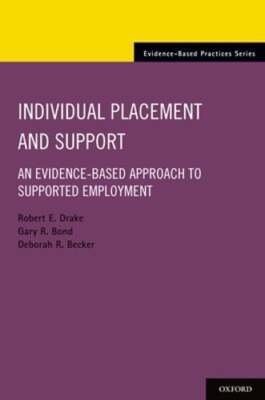 Individual Placement and Support: An Evidence-Based Approach to Supported: Used