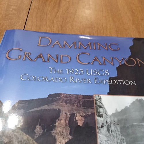 Damming Grand Canyon The 1923 USGS River Expedition Hard Cover - Picture 3 of 6