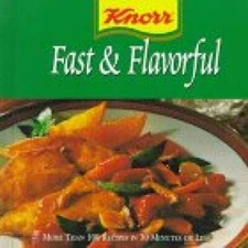 Knorr Fast and Flavorful: For Everyday and Weekends Too - Hardcover - VERY GOOD