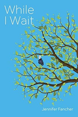 Jennifer Fancher While I Wait (Taschenbuch)
