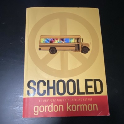 Schooled by Gordon Korman (2007, Hardcover)