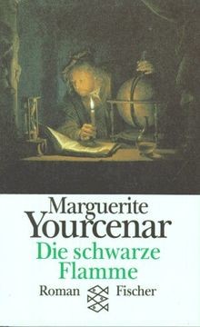 Die schwarze Flamme. Roman. von Yourcenar, Margue... | Buch | Zustand akzeptabel