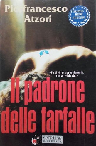 Der Meister der Schmetterlinge - Pierfrancesco Atzori - Thriller