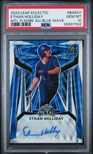 Ethan Holliday 2023 Leaf Eclectic Metal Flashback Blue Wave Auto Card /8 PSA 10