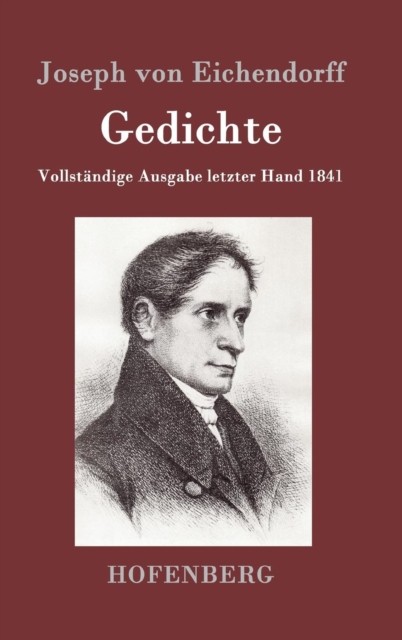 Gedichte: Vollständige Ausgabe letzter Hand 1841 (German) HARDBACK 9783843099387
