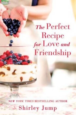 The Perfect Recipe for Love and Friendship (The O'Bannon Sisters) - VERY GOOD