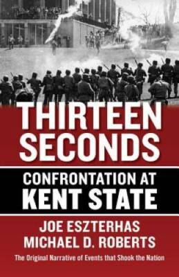 #ad #ad Thirteen Seconds: Confrontation at Kent State Paperback GOOD $4.78