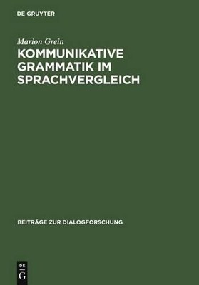 Marion Grein Kommunikative Grammatik im Sprachvergleich (Hardback)