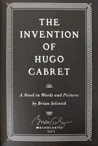 The Invention of Hugo Cabret by Brian Selznick.Signed ( A Children's Novel 2007) - Picture 2 of 10