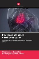 Iris JiméNez GonzáLez (U. A.) | Factores De Risco Cardiovascular | Taschenbuch