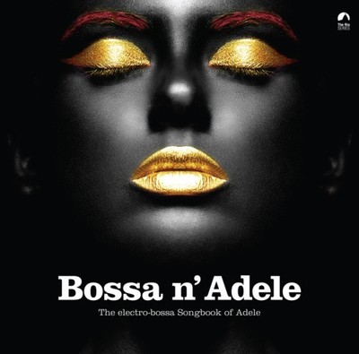 Bossa N' Adele: Das Electro-Bossa Songbook von Adele von verschiedenen Künstlern [VINYL]