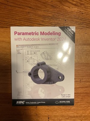 Parametric Modeling with Autodesk Inventor 2024 by Randy H. Shih Paperback Book