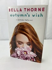 Autumn Falls Ser.: Autumn's Wish by Bella Thorne (2016, Hardcover)