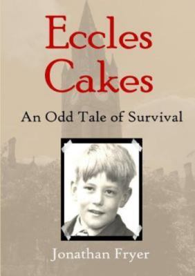 Eccles Cakes: An Odd Tale of Survival, Brand New, Free shipping in the US