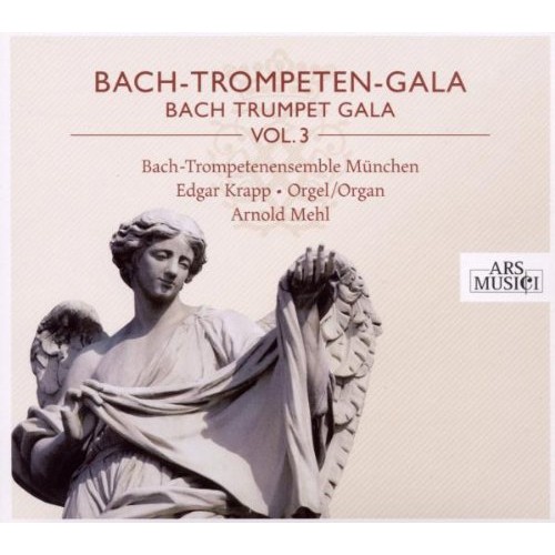 Bach Trumpet Ensemble Munich - Bach Trumpet Gala Vol. 3