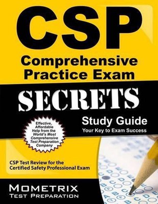 CSP Umfassende Praxis Prüfung Geheimnisse Studienführer: CSP Test Überprüfung für den Cer