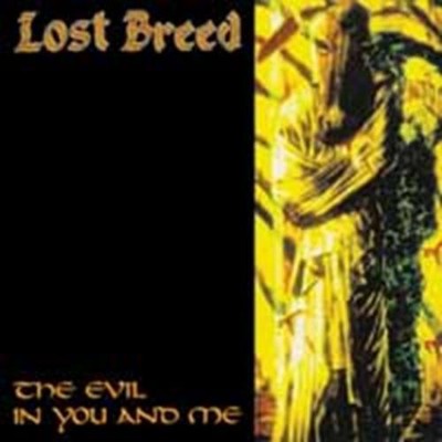 LOST BREED: THE EVIL IN YOU AND ME - CD SEALED