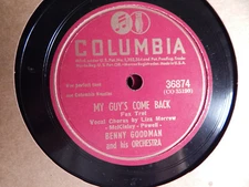 Benny Goodman My Guys Come Back / Symphony 1946 Columbia 78 RPM Shellac EX