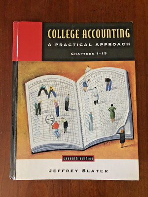 College Accounting: A Practical Approach, Chapters 1-15  1999 *Good-see photos*