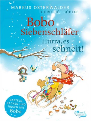 Bobo Siebenschläfer: Hurra, es schneit! | Markus Osterwalder | Buch | 96 S.
