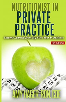 Nutritionist in Private Practice: Less... by Hager RDN, Amy Paperback / softback