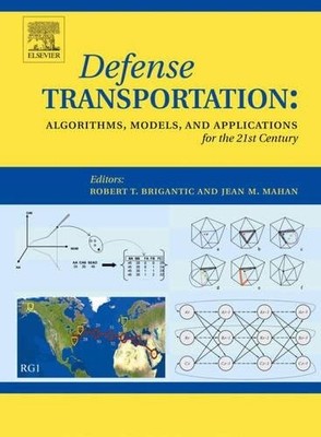 DEFENSE TRANSPORTATION: ALGORITHMS, MODELS AND By Robert T. Brigantic & VG