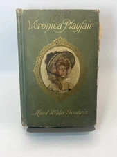 Veronica Playfair [Hardcover] Maud Wilder Goodwin 1910