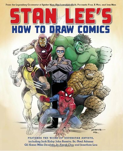 (STAN LEE'S HOW TO DRAW COMICS: FROM THE LEGENDARY CO-CREATOR OF SPIDER-MAN, TH