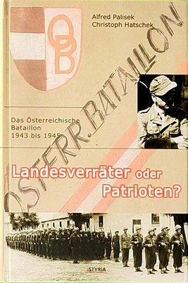 Landesverräter oder Patrioten? Das österreichische Bataillon 19
