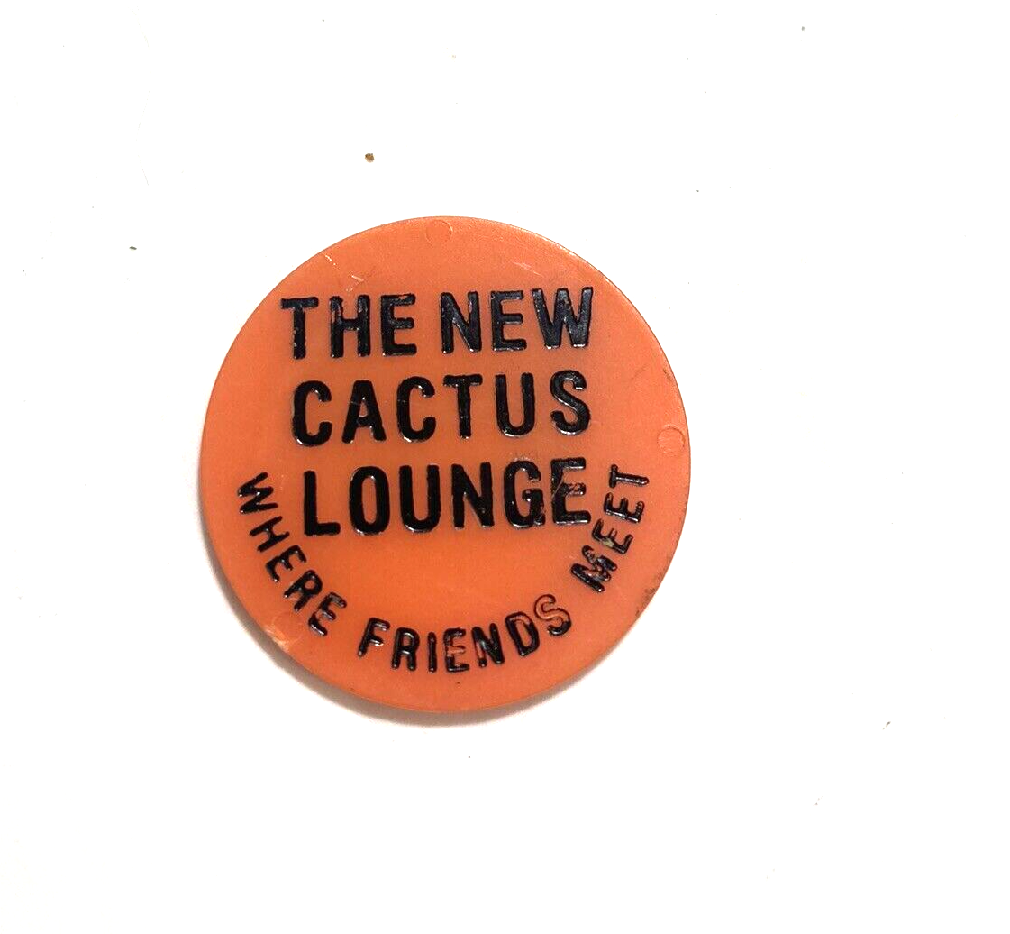 THE NEW CACTUS LOUNGE - BEER VINTAGE DRINK TOKEN CHIP ADVERTISEMENT | eBay