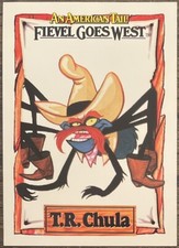 An American Tail: Fievel Goes West Trading Card - #7 T.R. Chula