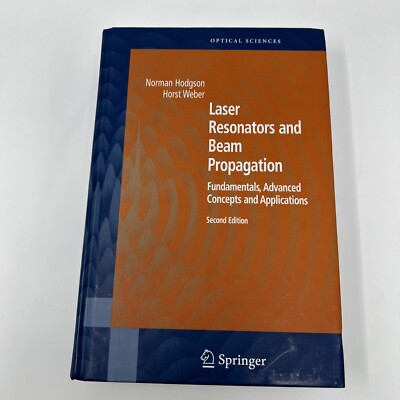 Springer Series in Optical Sciences Ser.: Laser Resonators and Beam Propagation
