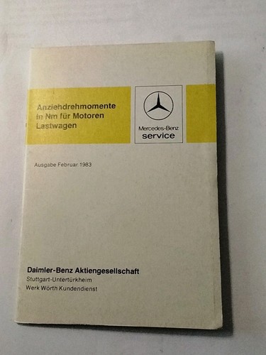 Broschüre Mercedes Benz Anziehdrehmomente für Motoren Nutzfahrzeuge Feb1983  /A5